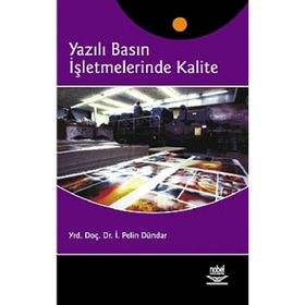 YAZILI BASIN İŞLETMELERİNDE KALITE - PELIN DÜNDAR