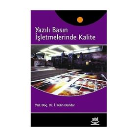 YAZILI BASIN İŞLETMELERİNDE KALITE - PELIN DÜNDAR