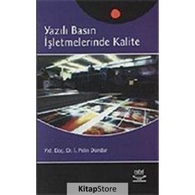 YAZILI BASIN İŞLETMELERİNDE KALITE - PELIN DÜNDAR
