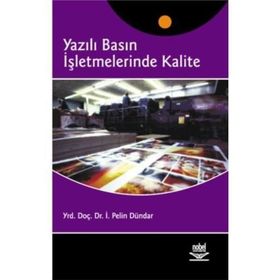 YAZILI BASIN İŞLETMELERİNDE KALITE - PELIN DÜNDAR