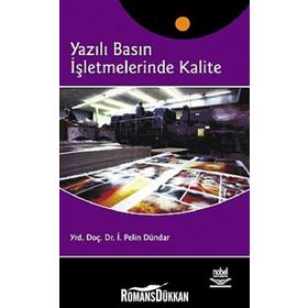 YAZILI BASIN İŞLETMELERİNDE KALITE - PELIN DÜNDAR