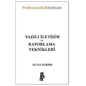 Yazılı İletişim ve Raporlama Teknikleri - Altan Zekier