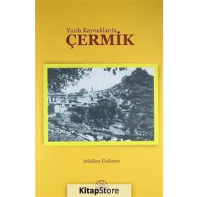 Yazılı Kaynaklarda Çermik - Müslüm Üzülmez