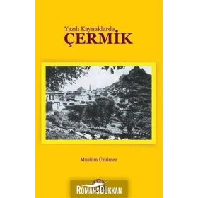 Yazılı Kaynaklarda Çermik - Müslüm Üzülmez