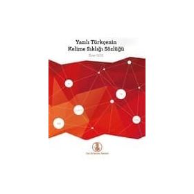YAZILI TÜRKÇENIN KELIME SIKLIĞI SÖZLÜĞÜ (1945-1950) - GENEL
