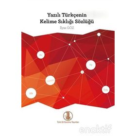 YAZILI TÜRKÇENIN KELIME SIKLIĞI SÖZLÜĞÜ (1945-1950) - GENEL