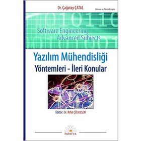 YAZILIM MÜHENDİSLİĞİ YÖNTEMLERİ YÖNTEMLERİ - İLERİ KONULAR - ÇAĞATAY ÇATAL