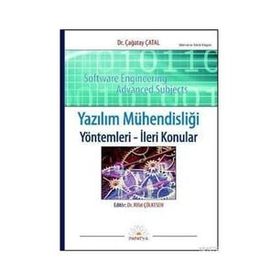 YAZILIM MÜHENDİSLİĞİ YÖNTEMLERİ YÖNTEMLERİ - İLERİ KONULAR - ÇAĞATAY ÇATAL