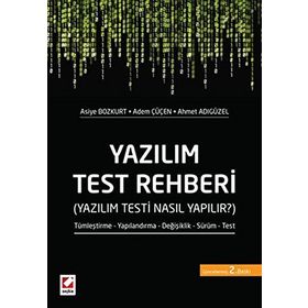 Yazılım Test Rehberi - Asiye Bozkurt Adem Çüçen Ahmet Adıgüzel