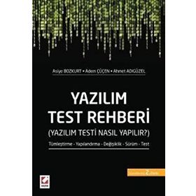 Yazılım Test Rehberi - Asiye Bozkurt Adem Çüçen Ahmet Adıgüzel