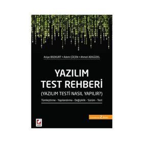 Yazılım Test Rehberi - Asiye Bozkurt Adem Çüçen Ahmet Adıgüzel