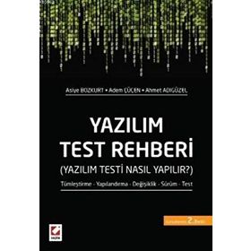 Yazılım Test Rehberi - Asiye Bozkurt Adem Çüçen Ahmet Adıgüzel
