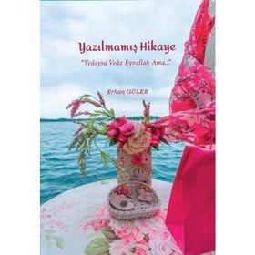 Yazılmamış Hikaye - Erhan Güler