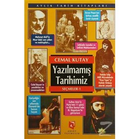 YAZILMAMIŞ TARIHIMIZ SEÇMELER 1 - CEMAL KUTAY