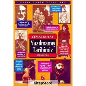 YAZILMAMIŞ TARIHIMIZ SEÇMELER 1 - CEMAL KUTAY
