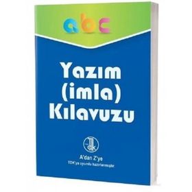 Yazım-İmla Kılavuzu A dan Z ye TDK Uyumlu - Kolektif
