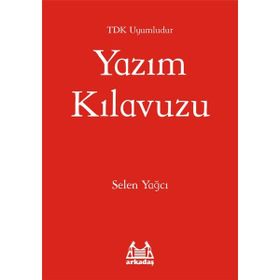Yazım Kılavuzu: TDK Uyumludur - Arkadaş Yayınları