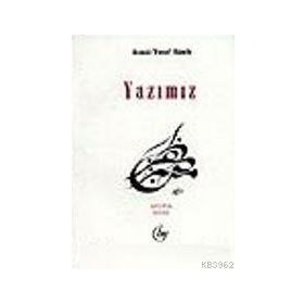 Yazımız / Asmai Yusuf Samih