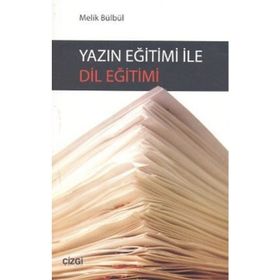 YAZIN EĞİTİMİ İLE DIL EĞİTİMİ - MELIK BÜLBÜL