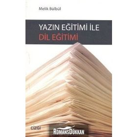 YAZIN EĞİTİMİ İLE DIL EĞİTİMİ - MELIK BÜLBÜL