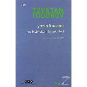 YAZIN KURAMI RUS BİÇİMCİLERİNİN METINLERI - TZVETAN TODOROV