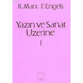Yazın ve Sanat Üzerine - Friedrich Engels - Karl Marx