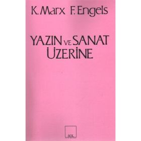 Yazın ve Sanat Üzerine - Friedrich Engels - Karl Marx