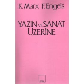 Yazın ve Sanat Üzerine - Friedrich Engels - Karl Marx