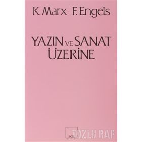 Yazın ve Sanat Üzerine - Friedrich Engels - Karl Marx