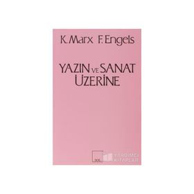 Yazın ve Sanat Üzerine - Friedrich Engels - Karl Marx