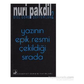YAZININ EPIK RESMI ÇEKİLDİĞİ SIRADA OTEL GÖREN DEFTERLER 2 - NURI PAKDIL