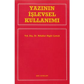 Yazının İşlevsel Kullanımı - Nebahat Akgün Çomak