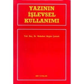 Yazının İşlevsel Kullanımı - Nebahat Akgün Çomak