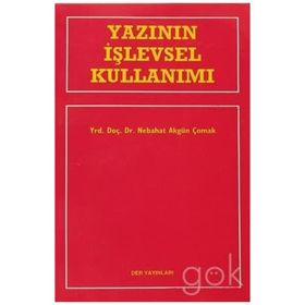 Yazının İşlevsel Kullanımı - Nebahat Akgün Çomak
