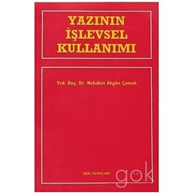 Yazının İşlevsel Kullanımı - Nebahat Akgün Çomak