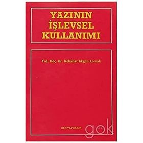 Yazının İşlevsel Kullanımı - Nebahat Akgün Çomak