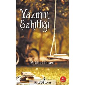 Yazının Şahitliği - Mehmet Deveci