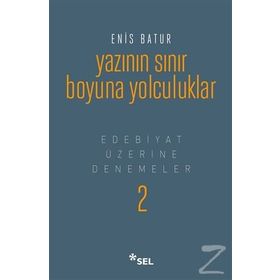 Yazının Sınır Boyuna Yolculuk - Enis Batur