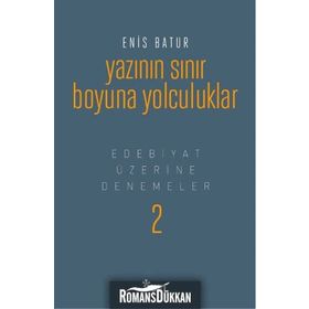 Yazının Sınır Boyuna Yolculuk - Enis Batur