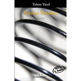 YAZININ SINIRLARI - TAHSIN YÜCEL