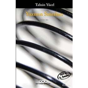 YAZININ SINIRLARI - TAHSIN YÜCEL