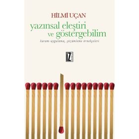 Yazınsal Eleştiri ve Göstergebilim - Hilmi Uçan