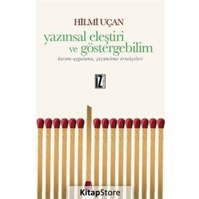 Yazınsal Eleştiri ve Göstergebilim - Hilmi Uçan