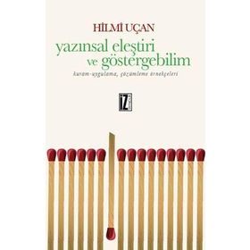 Yazınsal Eleştiri ve Göstergebilim - Hilmi Uçan