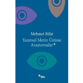 Yazınsal Metin Üstüne Araştırmalar - Mehmet Rıfat
