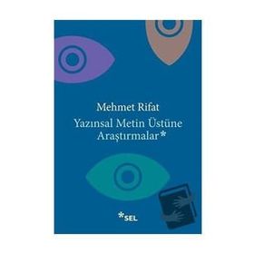 Yazınsal Metin Üstüne Araştırmalar - Mehmet Rıfat