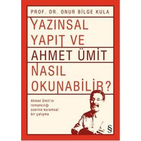 Yazınsal Yapıt ve Ahmet Ümit Nasıl Okunabilir? - Onur Bilge Kula