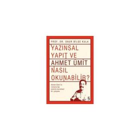 Yazınsal Yapıt ve Ahmet Ümit Nasıl Okunabilir? - Onur Bilge Kula