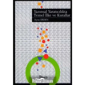 YAZINSAL YARATICILIKTA TEMEL İLKE VE KURALLAR - AYSU ERDEN