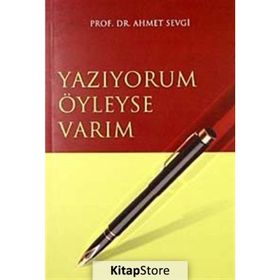YAZIYORUM ÖYLEYSE VARIM - AHMET SEVGI